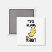 Aimant Vous êtes en train de foutre Meowt (Recto/Verso)