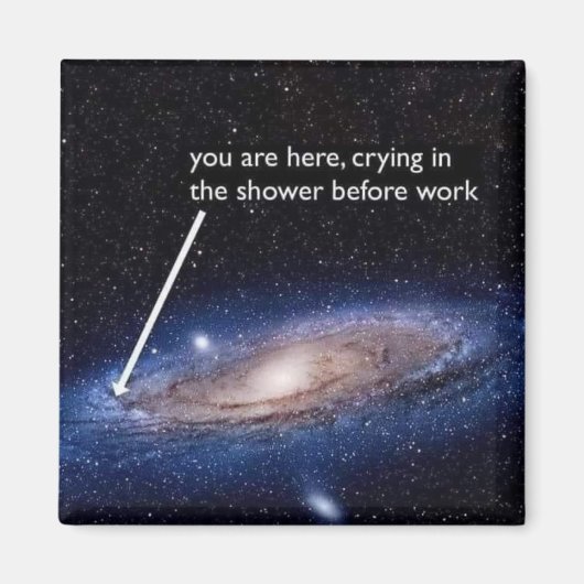 Aimant Vous êtes ici, pleurer dans la douche avant de tra (Devant)