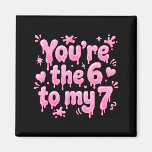 Aimant Vous êtes le 6 à mon 7 drôle de la Saint-Valentin (Devant)