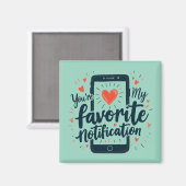 Aimant Vous êtes mon affection numérique de notification  (Recto/Verso)