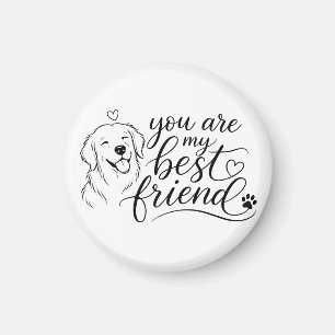 Aimant Vous êtes mon design de chien meilleur ami