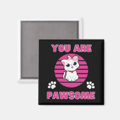 Aimant Vous êtes Pawsome (Recto/Verso)