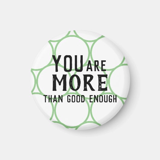 Aimant Vous êtes plus qu'assez bon Affirmation (Devant)