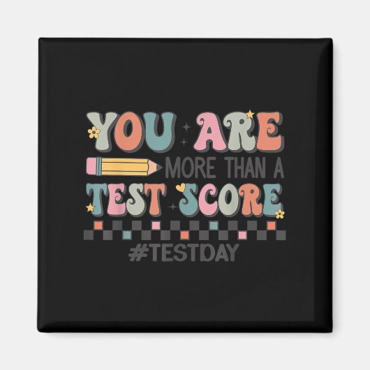 Aimant Vous êtes plus qu'un score de test enseignant Jour (Devant)