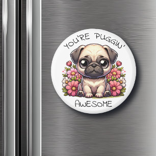 Aimant Vous êtes Puggin' Awesome   Jeu de Carlin mignon