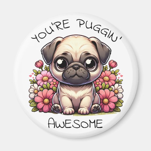 Aimant Vous êtes Puggin' Awesome | Jeu de Carlin mignon (Devant)