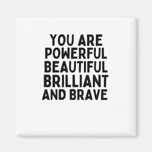 Aimant Vous êtes puissant Beau brillant et brave