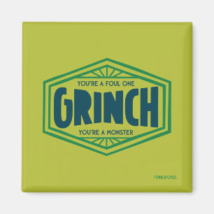 Aimant Vous êtes un Grinch immonde