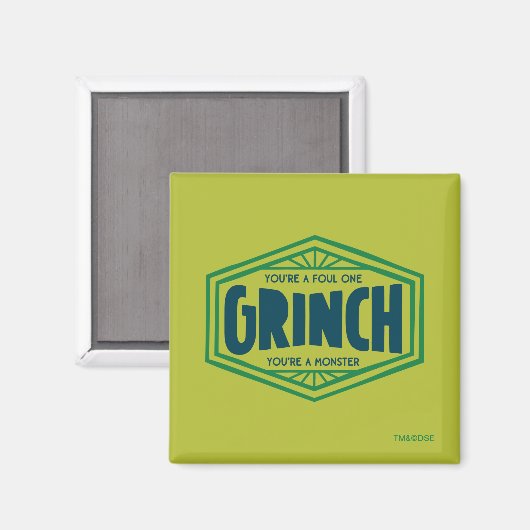 Aimant Vous êtes un Grinch infect (Recto/Verso)
