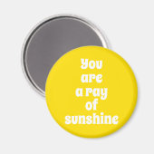 Aimant Vous êtes un rayon de soleil, joyeux jaune soleil (Recto/Verso)