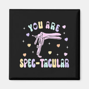 Aimant Vous êtes un Spec-taculaire Speculum Obgyn de la S
