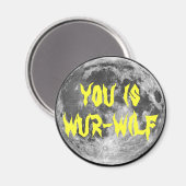 Aimant Vous êtes Wur-wilf ! (Recto/Verso)