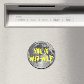 Aimant Vous êtes Wur-wilf ! (In Situ (Lave-vaisselle))