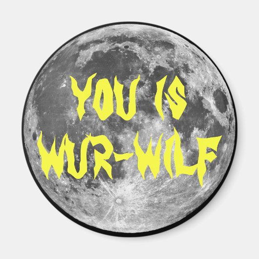 Aimant Vous êtes Wur-wilf ! (Devant)