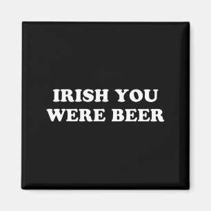Aimant Vous étiez bière drôle Saint-Patrick jour de boire