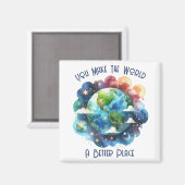 Aimant Vous Faites du monde un endroit meilleur - coutume (Recto/Verso)