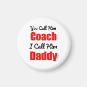 Aimant Vous L'Appelez Coach Je L'Appelle Papa (Devant)