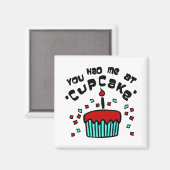 Aimant Vous M'Avez Eu À "Cupcake" Avec Cupcake Et Confett (Recto/Verso)