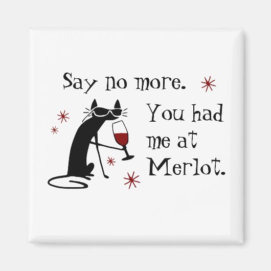 Aimant Vous m'avez eu à Merlot Funny Wine Pun (Devant)