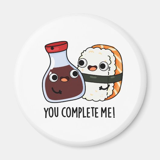 Aimant Vous Me Complétez Drôle Sushi Soy Sauce Pun (Devant)