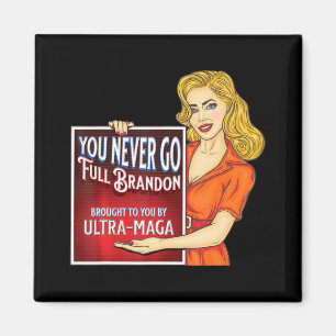 Aimant Vous n'allez jamais plein Brandon Anti Joe Biden U