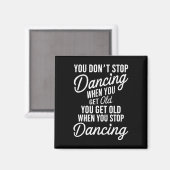 Aimant Vous n'arrêtez pas de danser quand vous devenez vi (Recto/Verso)
