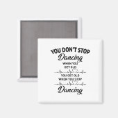 Aimant Vous n'arrêtez pas de danser quand vous obtenez de (Recto/Verso)
