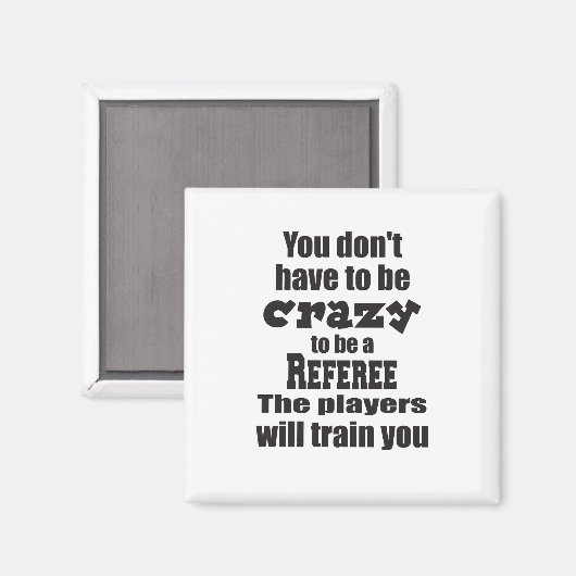 Aimant Vous n'avez pas besoin d'être fou pour Ref Players (Recto/Verso)