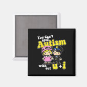 Aimant Vous ne pouvez pas épeler l'autisme sans U + I (Recto/Verso)