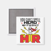 Aimant Vous ne pouvez pas épeler le héros sans ressources (Recto/Verso)