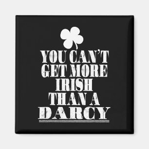 Aimant Vous ne pouvez pas être plus Irlandais qu'un Darcy