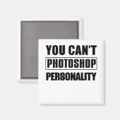 Aimant Vous ne pouvez pas photoshop personnalité (Recto/Verso)