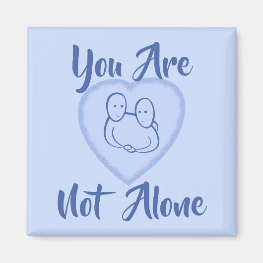 Aimant "Vous n'êtes pas seul" Coeur Bleu (Devant)