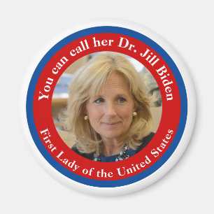 Aimant Vous Pouvez L'Appeler Dr Jill Biden - Première Da