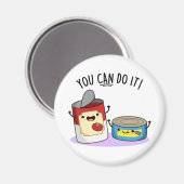 Aimant Vous Pouvez Le Faire Drôle Canned Food Pun (Recto/Verso)