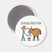 Aimant Vous Pouvez Mener Un Cheval À L'Eau (Recto/Verso)