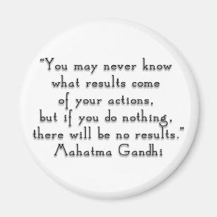 Aimant "Vous pouvez ne jamais savoir citation de Gandhi
