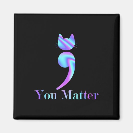 Aimant Vous Problème Semicolon Chat Préventions Suicide A (Devant)