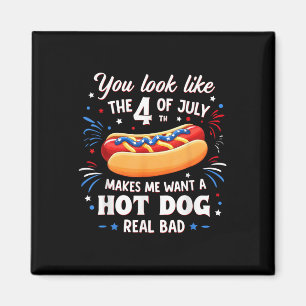 Aimant Vous ressemblez au 4 juillet, ça me donne envie de