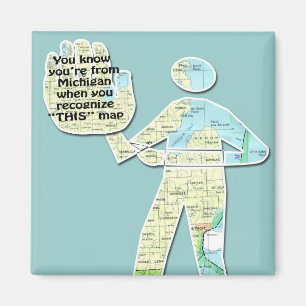 Aimant Vous savez que vous êtes du Michigan quand vous re