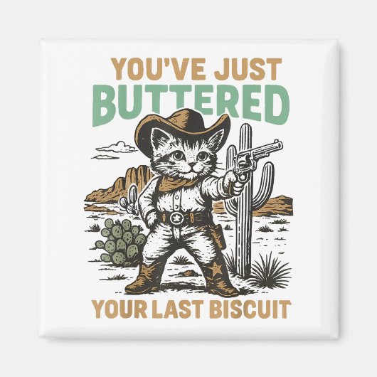 Aimant Vous venez de beurrer votre dernier biscuit Wester (Devant)