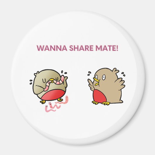 Aimant Vous voulez partager maté ! (Devant)