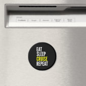 Aimant Voyageur Drôle Cadeau Mange Dormir Croisière Répét (In Situ (Lave-vaisselle))