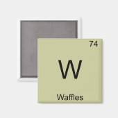 Aimant W - Waffles Funny Chimie Élément Symbole T-shirt (Recto/Verso)