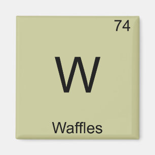 Aimant W - Waffles Funny Chimie Élément Symbole T-shirt