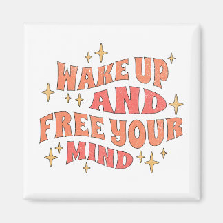 Aimant Wake Up and Free your Mind