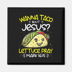 Aimant Wanna Taco Bout Jesus Cinco De Mayo Drôle Christie