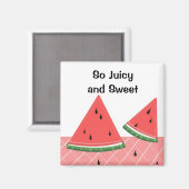 Aimant Watermelon So Juicy and Sweet (Recto/Verso)