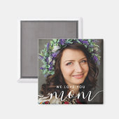 Aimant We Love You Mom Modern Classic Photo (Recto/Verso)