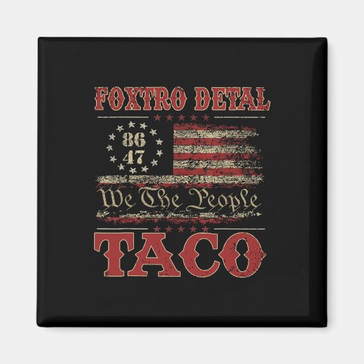Aimant We The People Taco Foxtrot Delta Taco 2  (Devant)